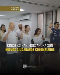 Nuestra Alcaldía da la bienvenida a cinco nuevos ciudadanos colombianos